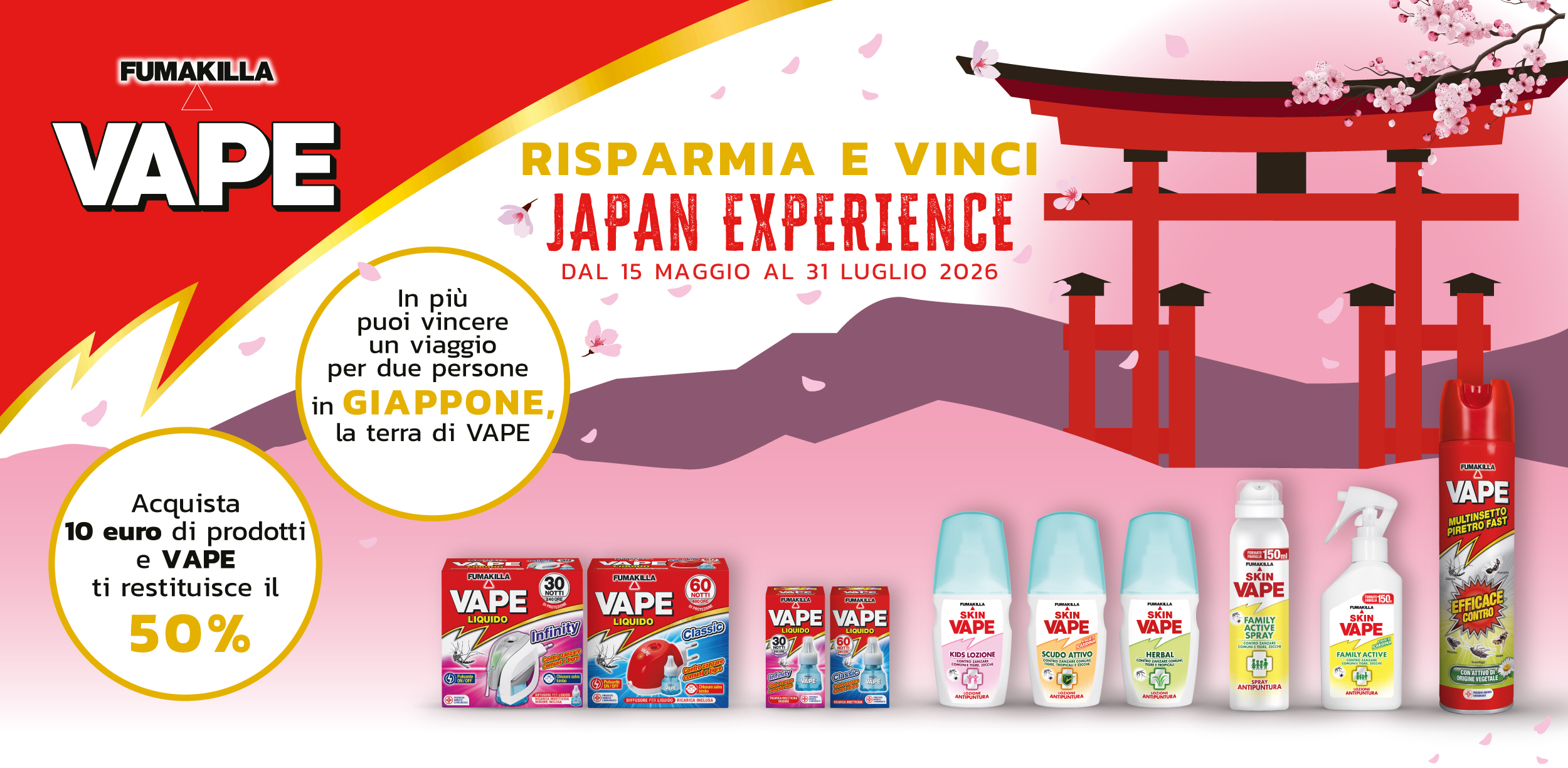 Immagine desktop col titolo della meccanica Cashback e Concorso Japan Experience Risparmia e Vinci. Con l'acquisto di 10€ di prodotti Fumakilla Vape ricevi il rimborso del 50% e in più puoi partecipare all'estrazi9one finale di un viaggio in giappone per 2 persone