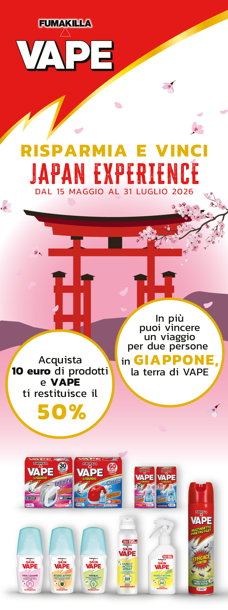 Immagine desktop col titolo della meccanica Cashback e Concorso Japan Experience Risparmia e Vinci. Con l'acquisto di 10€ di prodotti Fumakilla Vape ricevi il rimborso del 50% e in più puoi partecipare all'estrazi9one finale di un viaggio in giappone per 2 persone